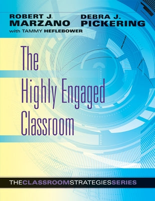 The Highly Engaged Classroom by Marzano, Robert J.