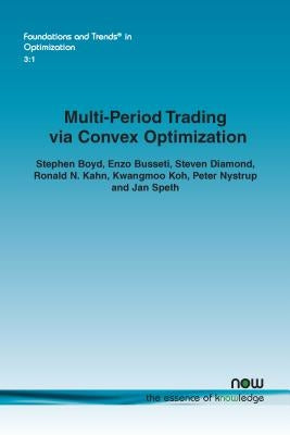 Multi-Period Trading via Convex Optimization by Boyd, Stephen