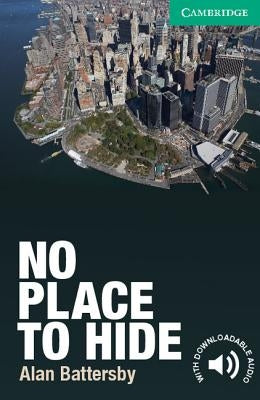 No Place to Hide Level 3 Lower-Intermediate by Battersby, Alan