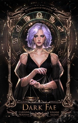 Dark Fae (Book 1 in the Ruthless Boys of the Zodiac Series) by Peckham, Caroline