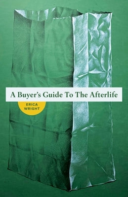A Buyer's Guide to the Afterlife by Wright, Erica
