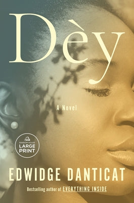Dèy by Danticat, Edwidge
