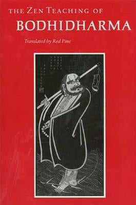 The Zen Teaching of Bodhidharma by Bodhidharma