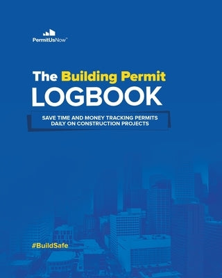 Building Permit Daily Tracking Logbook by Callier, Helen