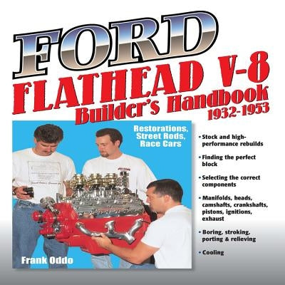 Ford Flathead V-8 Builders Handbook 1932 by Oddo, Frank