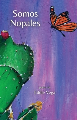 Somos Nopales by Vega, Eddie