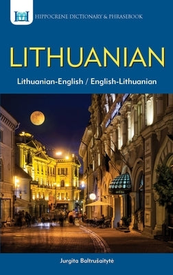 Lithuanian-English/ English-Lithuanian Dictionary & Phrasebook by Baltrusaityte, Jurgita