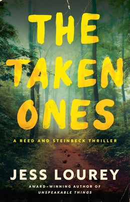 The Taken Ones by Lourey, Jess