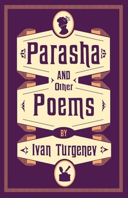 Parasha and Other Poems by Turgenev, Ivan