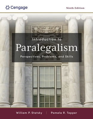 Introduction to Paralegalism: Perspectives, Problems and Skills by Statsky, William