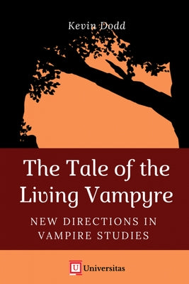 The Tale of the Living Vampyre by Dodd, Kevin