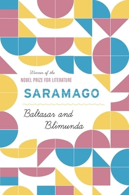Baltasar and Blimunda by Saramago, JosÃ©