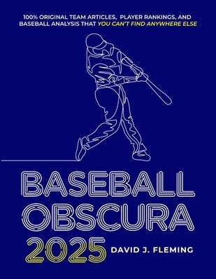 Baseball Obscura 2025 by Fleming, David J.