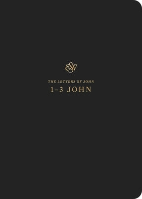 ESV Scripture Journal: 1-3 John (Paperback) by Esv Bibles