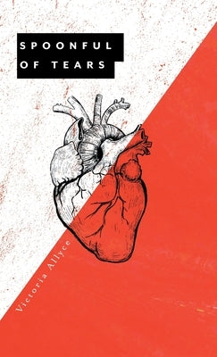 Spoonful of Tears by Allyce, Victoria