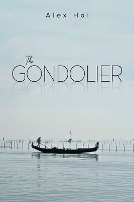 The Gondolier by Hai, Alex