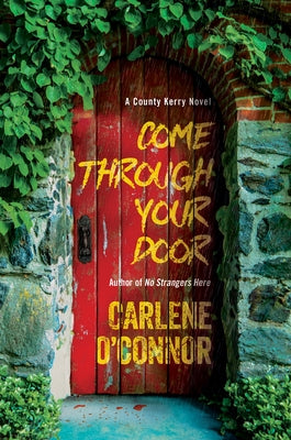 Come Through Your Door by O'Connor, Carlene