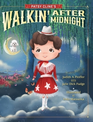 Patsy Cline's Walkin' After Midnight by Proffer, Judith A.