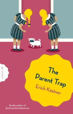 The Parent Trap by K&#195;&#164;stner, Erich