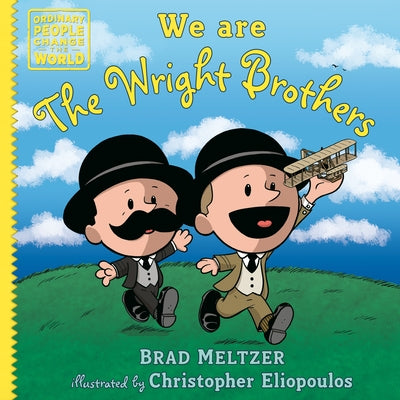 We Are the Wright Brothers by Meltzer, Brad
