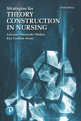 Strategies for Theory Construction in Nursing by Walker, Lorraine