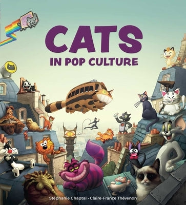 Cats in Pop Culture by Chaptal, St&#195;&#169;phanie