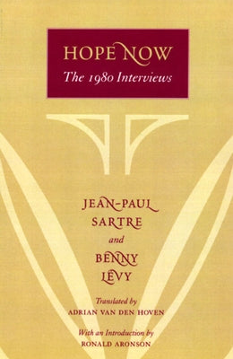 Hope Now: The 1980 Interviews by Sartre, Jean-Paul
