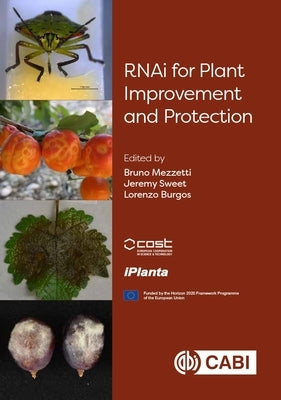 Rnai for Plant Improvement and Protection by Mezzetti, Bruno