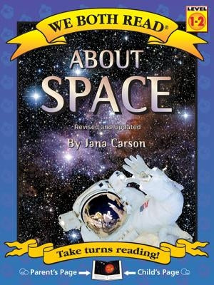 We Both Read-About Space (Third Edition) by Carson, Jana