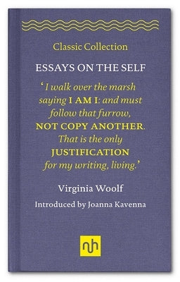 Essays on the Self by Woolf, Virginia