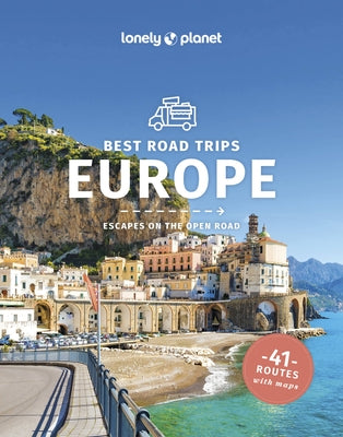 Lonely Planet Best Road Trips Europe by Garwood, Duncan