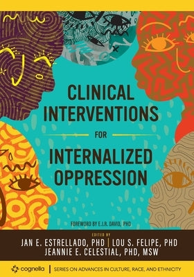 Clinical Interventions for Internalized Oppression by Estrellado, Jan E.