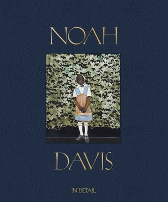 Noah Davis: In Detail by Davis, Noah