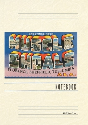 Vintage Lined Notebook Greetings from Muscle Shoals by Found Image Press