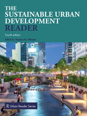 The Sustainable Urban Development Reader by Wheeler, Stephen M.