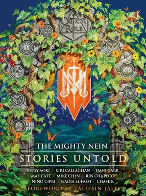 Critical Role: The Mighty Nein--Stories Untold by Critical Role