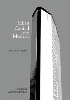 MCM - Milan, Capital of the Modern by Esposti, Lorenzo Degli