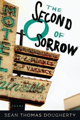 The Second O of Sorrow by Dougherty, Sean Thomas