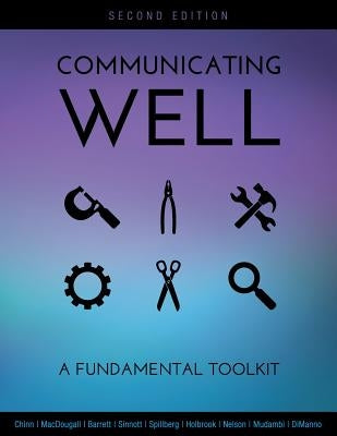 Communicating Well: A Fundamental Toolkit by Robert, Macdougall
