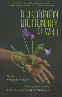 A Ukrainian Dictionary of War by Slyvynsky, Ostap