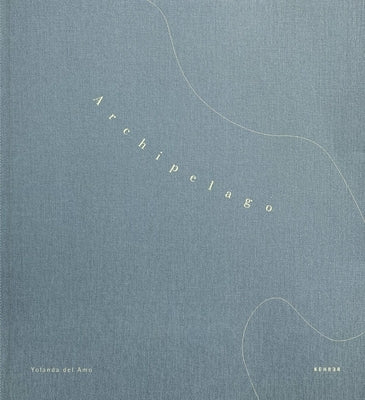 Archipelago by del Amo, Yolanda