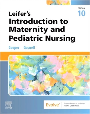 Leifer's Introduction to Maternity and Pediatric Nursing by Cooper, Kim