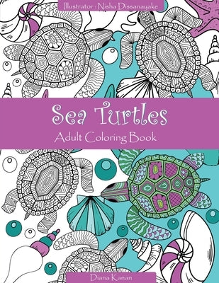 Sea Turtles: Adult Coloring Book by Kanan, Diana