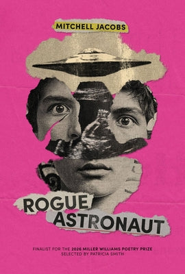 Rogue Astronaut by Jacobs, Mitchell