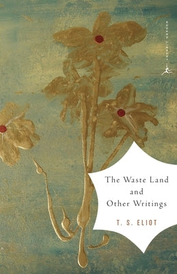 The Waste Land and Other Writings by Eliot, T. S.