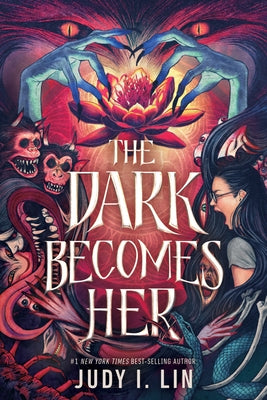 Rick Riordan Presents: The Dark Becomes Her by Lin, Judy I.