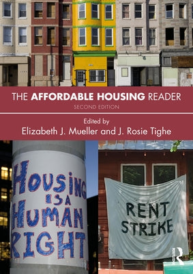 The Affordable Housing Reader by Mueller, Elizabeth J.