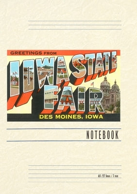 Vintage Lined Notebook Greetings from Iowa State Fair, Des Moines by Found Image Press