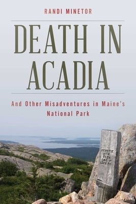 Death in Acadia by Minetor, Randi