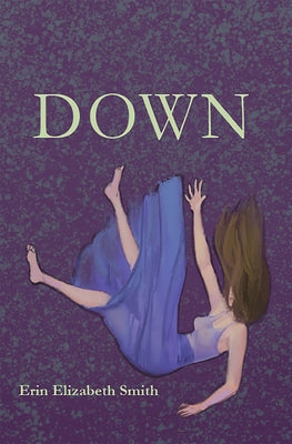 Down by Smith, Erin Elizabeth